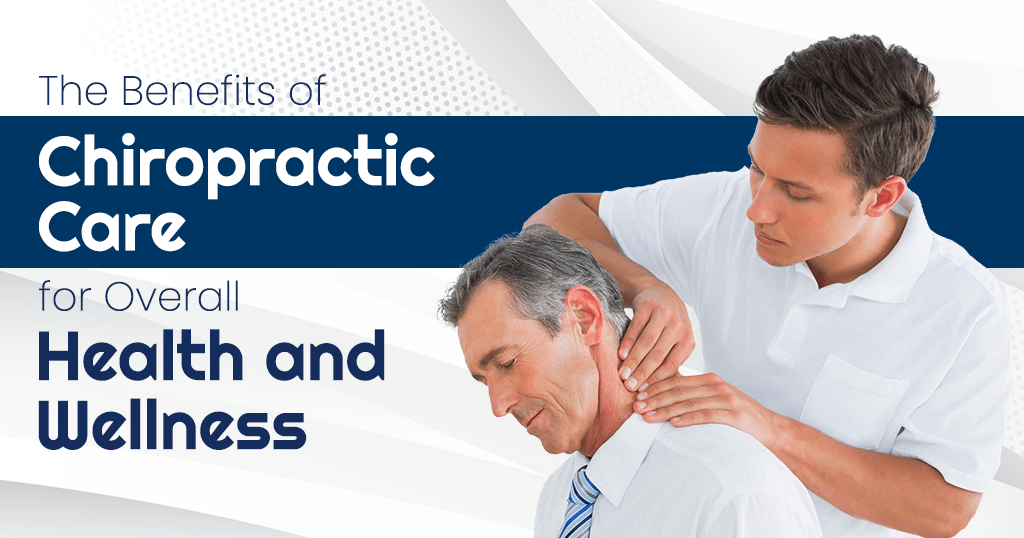 How Chiropractic Care Can Enhance Your Well-Being
